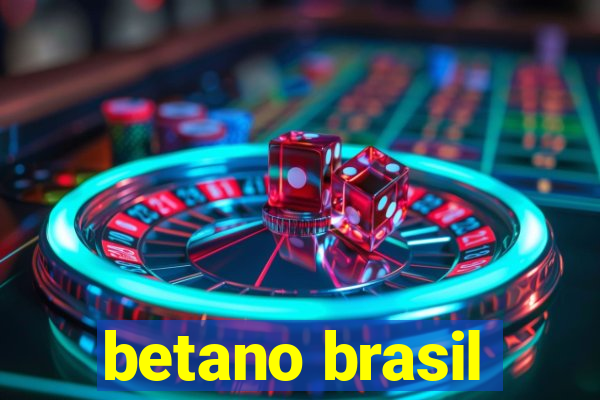 betano brasil